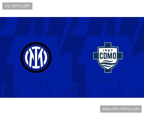 沙特资本注资意甲升班马科莫，引援预算大幅提升