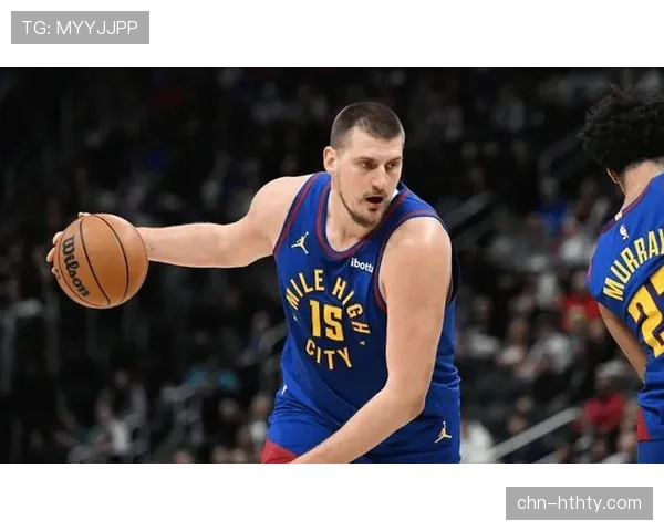 约基奇再取三双，掘金力克森林狼巩固西部第二排名